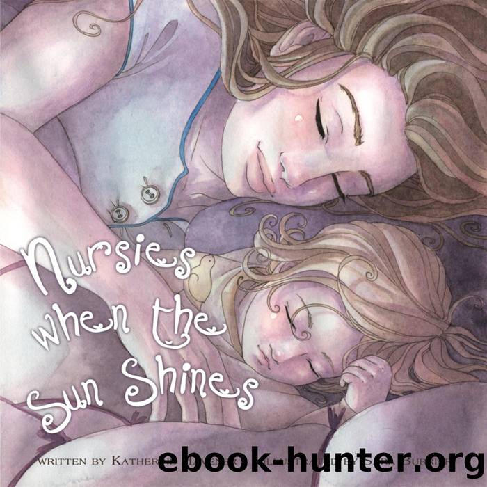Nursies When The Sun Shines by Katherine Havener