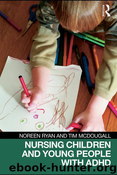 Nursing Children and Young People With ADHD by Tim McDougall & Noreen Ryan
