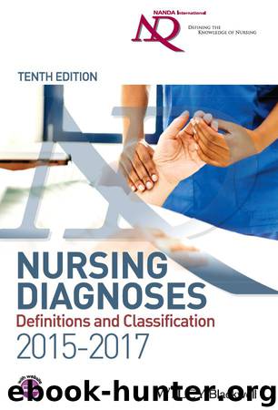 Nursing Diagnoses 2015-17 by NANDA International; & Shigemi Kamitsuru