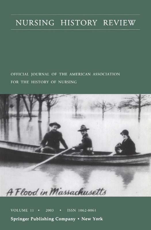 Nursing History Review, Volume 11, 2003: Official Publication of the American Association for the History of Nursing by Patricia D'Antonio RN PhD FAAN Barbra Wall Book Rev Editor