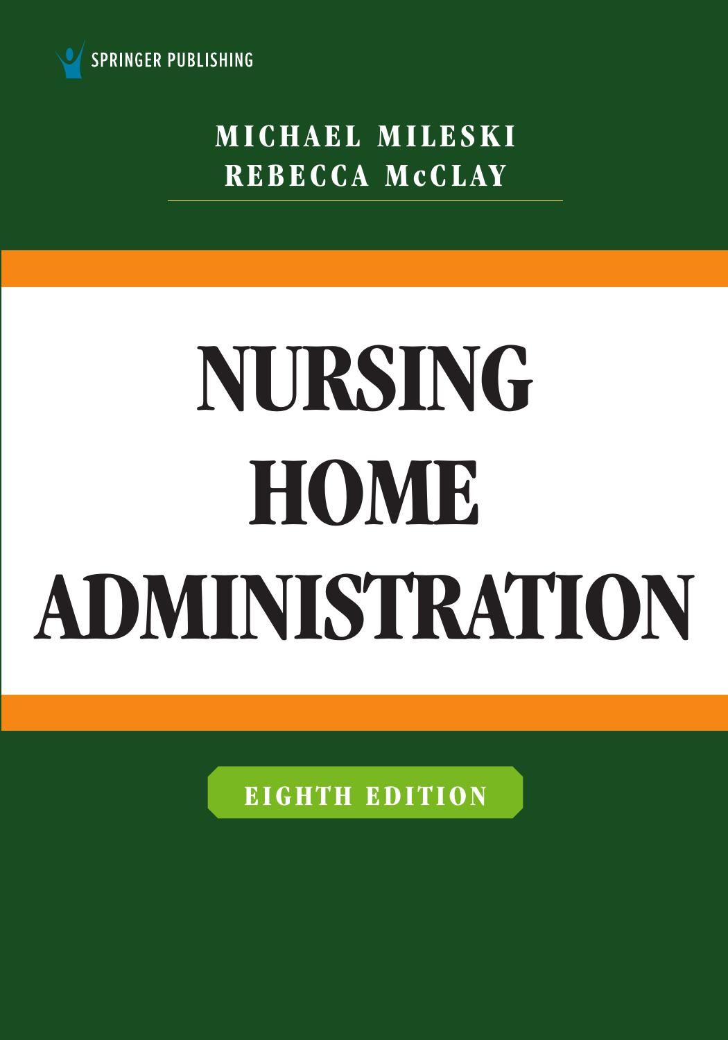 Nursing Home Administration by Michael Mileski Rebecca McClay