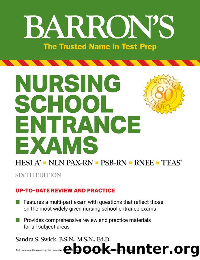 Nursing School Entrance Exams by Sandra S. Swick