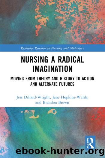 Nursing a Radical Imagination by Jess Dillard-Wright & Hopkins-Walsh Jane & Brown Brandon