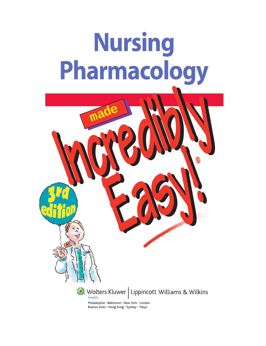 Nursing pharmacology made incredibly easy! by Lippincott Williams;Wilkins