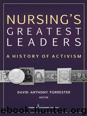 Nursing's Greatest Leaders by Forrester David Anthony