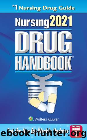 Nursing2021 Drug Handbook by Lippincott Williams && Wilkins;