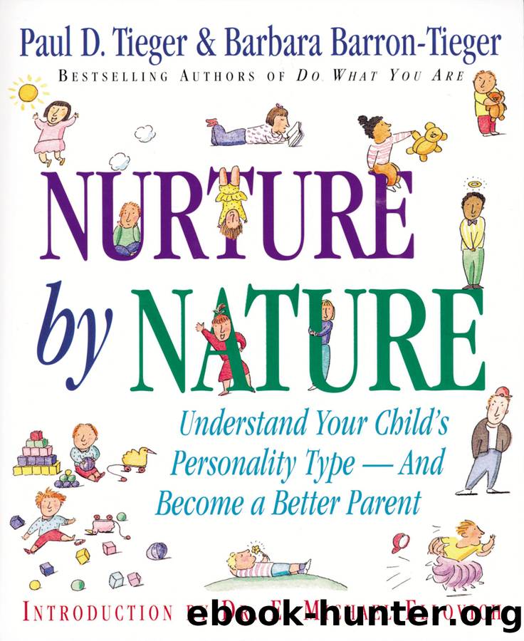 Nurture by Nature: Understand Your Child's Personality Type - And Become a Better Parent by Tieger Paul D. & Barron Barbara