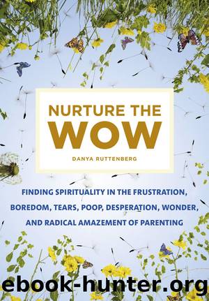 Nurture the Wow by Danya Ruttenberg