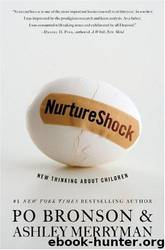 NurtureShock: new thinking about children by Po Bronson & Ashley Merryman