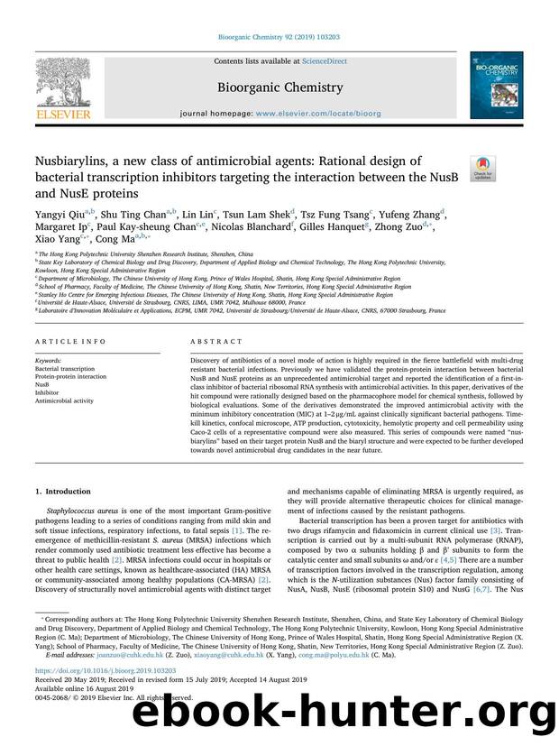 Nusbiarylins, a new class of antimicrobial agents_ Rational design of bacterial transcription inhibitors targeting the interaction between the NusB and NusE proteins by Yangyi Qiu