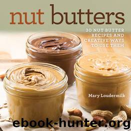 Nut Butters by Mary Loudermilk