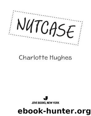 Nutcase by HUGHES CHARLOTTE
