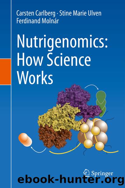 Nutrigenomics: How Science Works by Carsten Carlberg & Stine Marie Ulven & Ferdinand Molnár