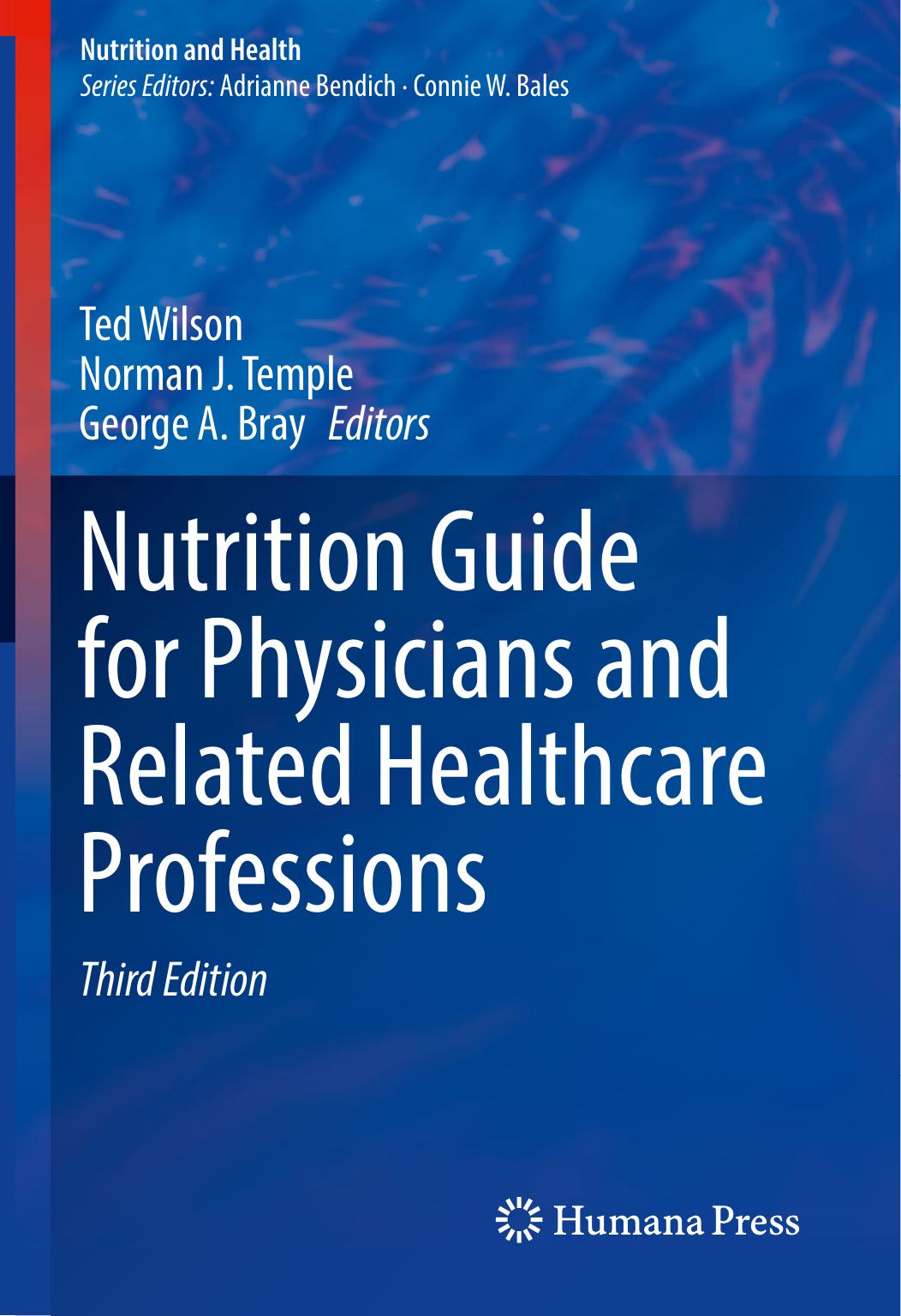 Nutrition Guide for Physicians and Related Healthcare Professions by Ted Wilson Norman J. Temple George A. Bray
