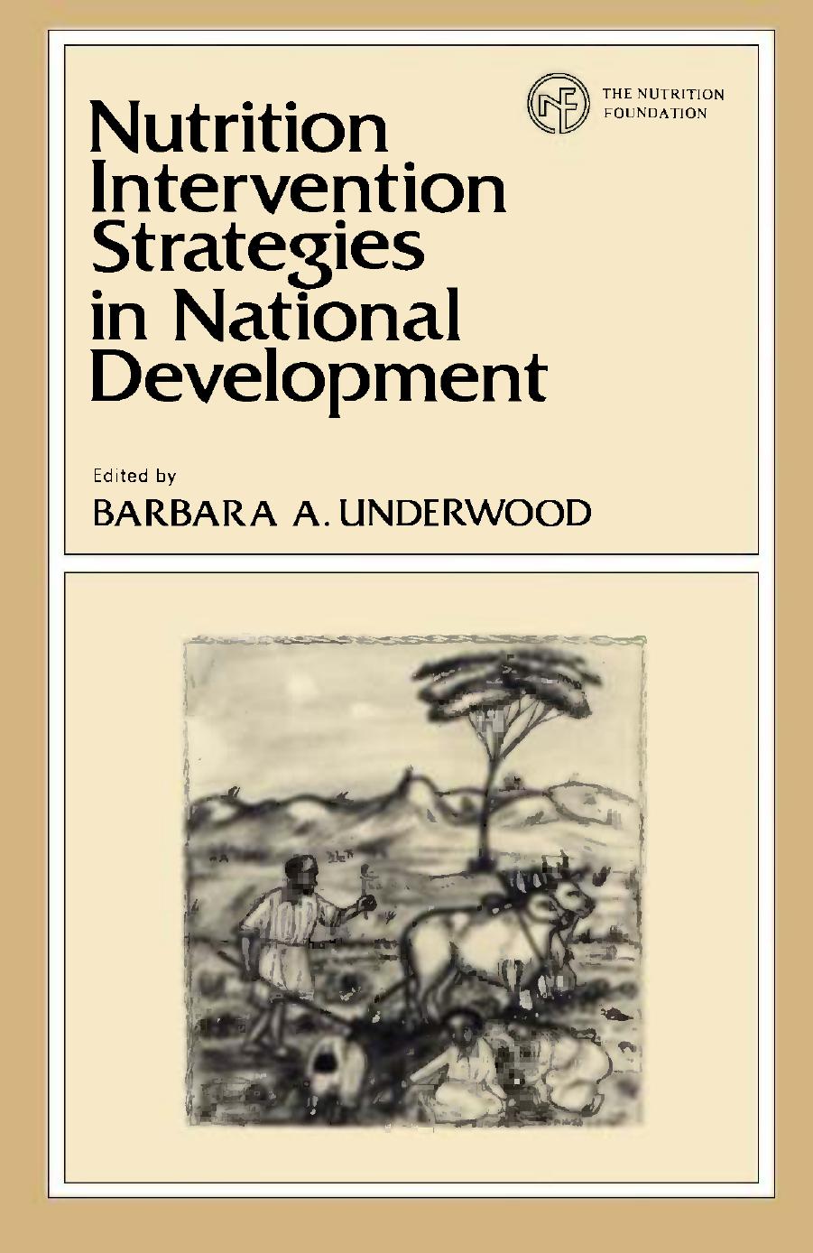 Nutrition Intervention Strategies in National Development by Barbara A. Underwood