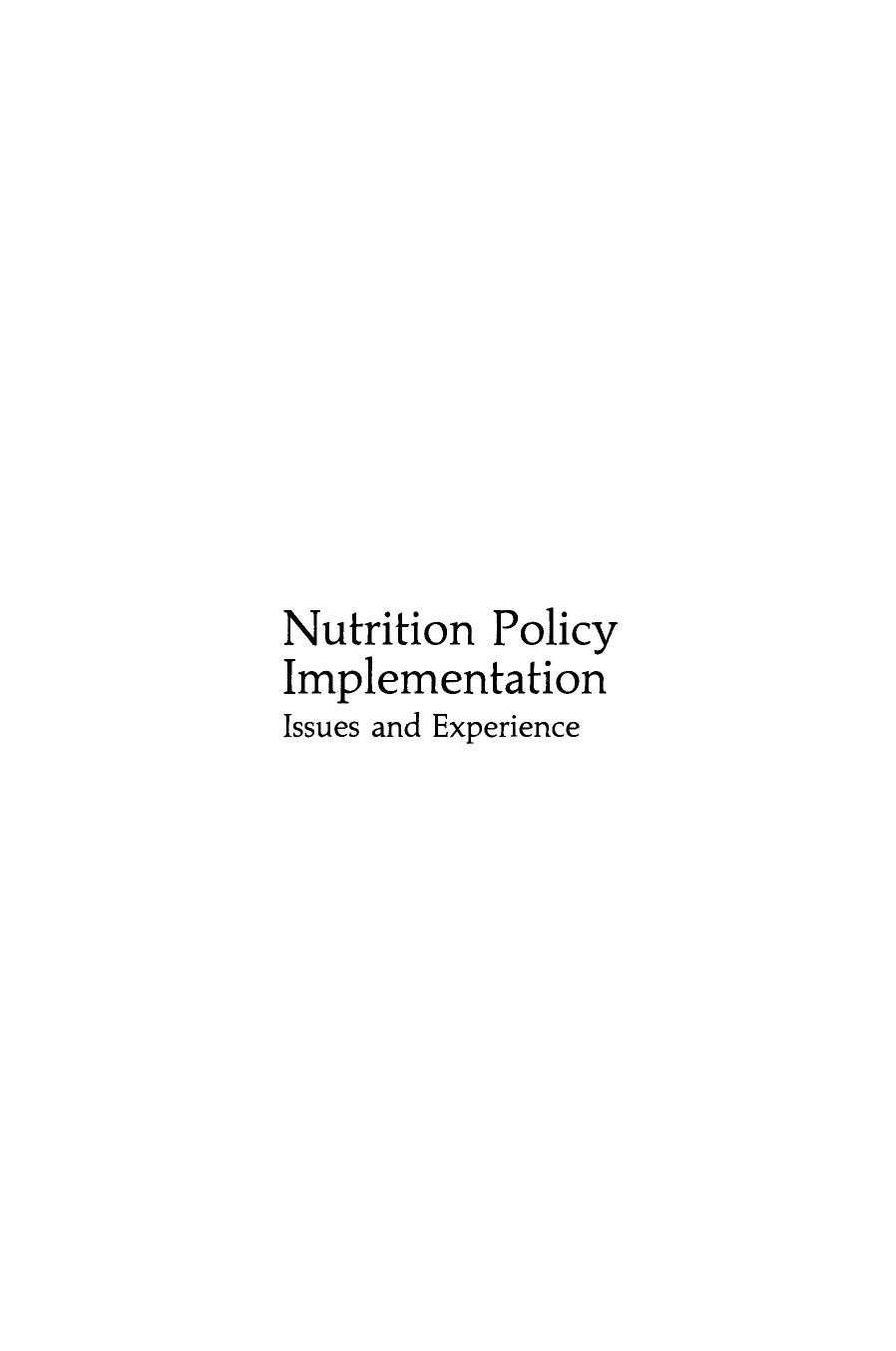 Nutrition Policy Implementation: Issues and Experience by Fernando E. Viteri (auth.) Nevin S. Scrimshaw Mitchel B. Wallerstein (eds.)