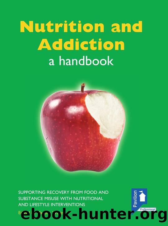 Nutrition and Addiction : A Handbook by Martina Watts