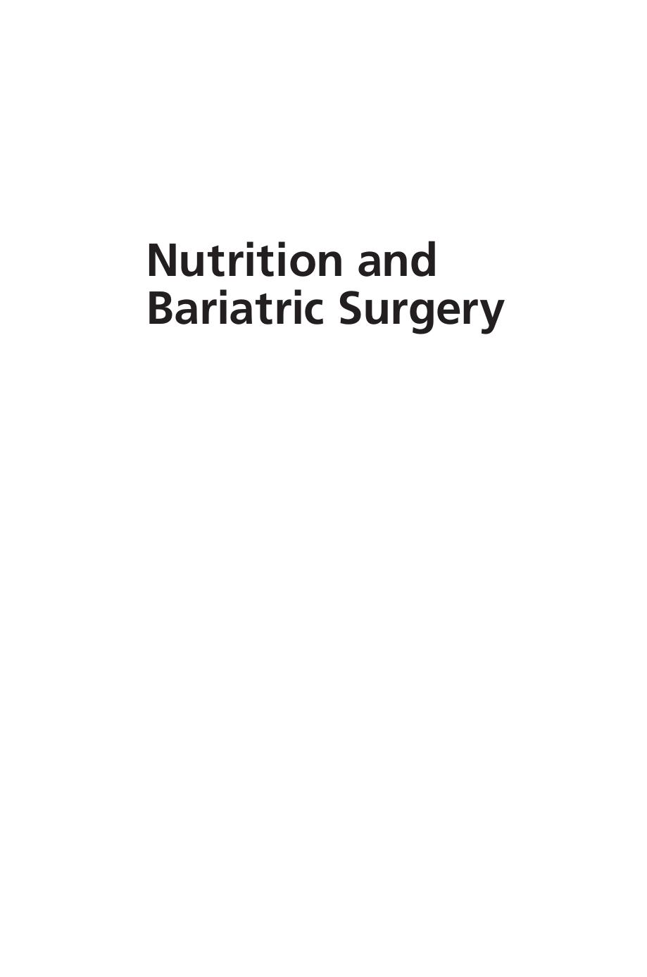 Nutrition and Bariatric Surgery by Robert F Kushner; Christopher D Still