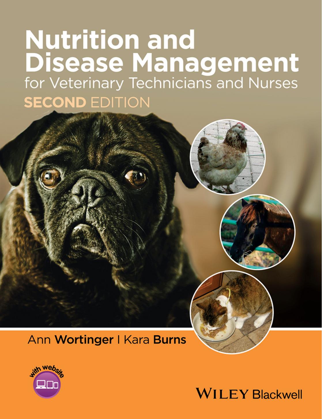 Nutrition and Disease Management for Veterinary Technicians and Nurses by Ann Wortinger; Kara Burns