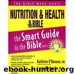 Nutrition and Health in the Bible by Kathleen O'Bannon