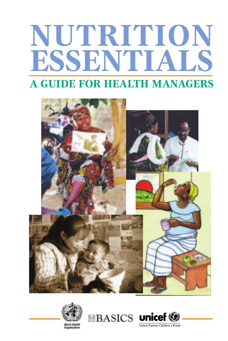 Nutrition essentials: A guide for health managers by Tina Sanghvi