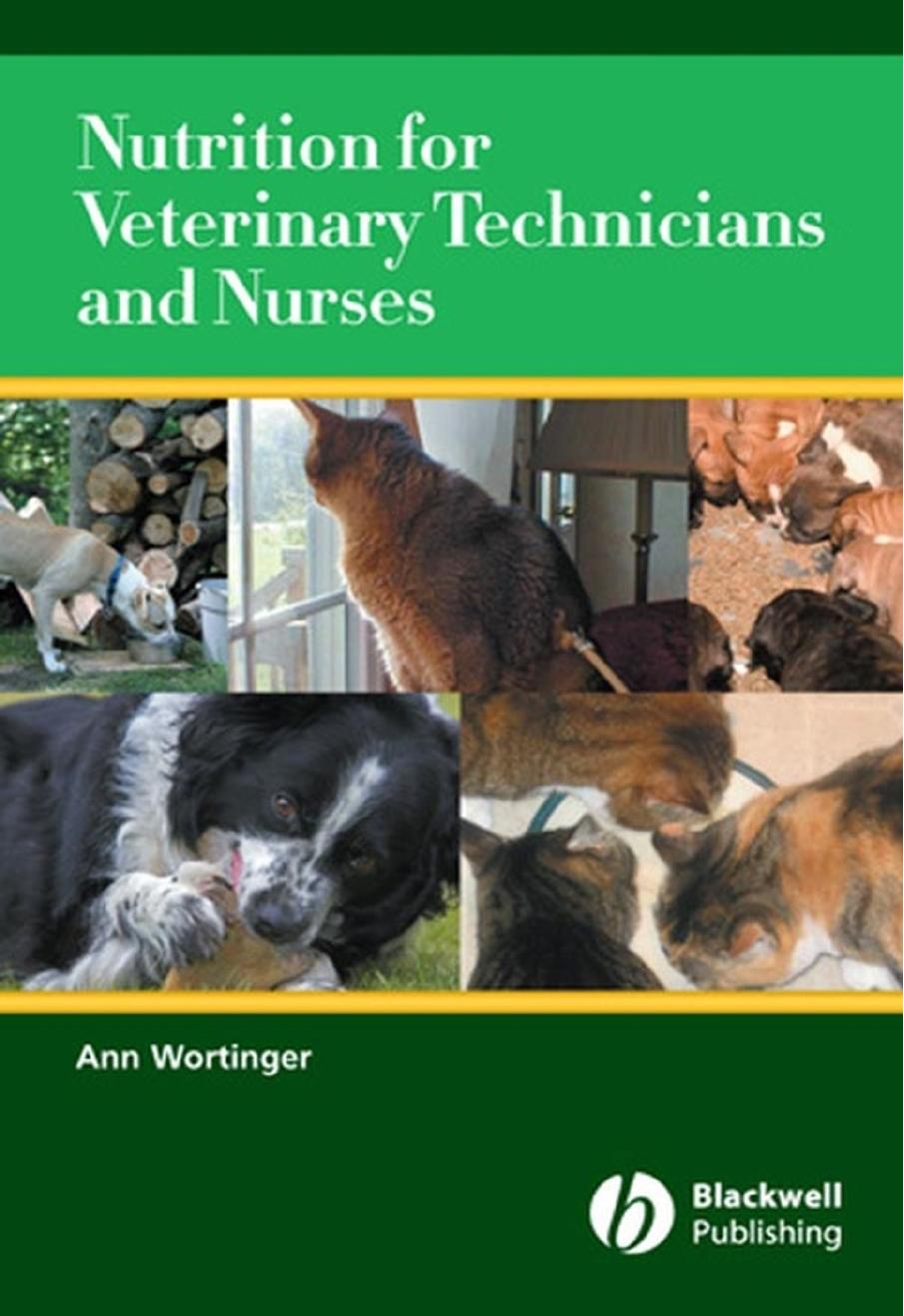Nutrition for Veterinary Technicians and Nurses by Unknow