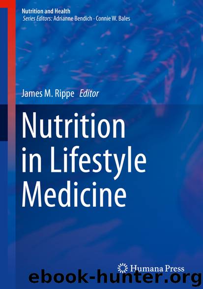 Nutrition in Lifestyle Medicine by James M. Rippe