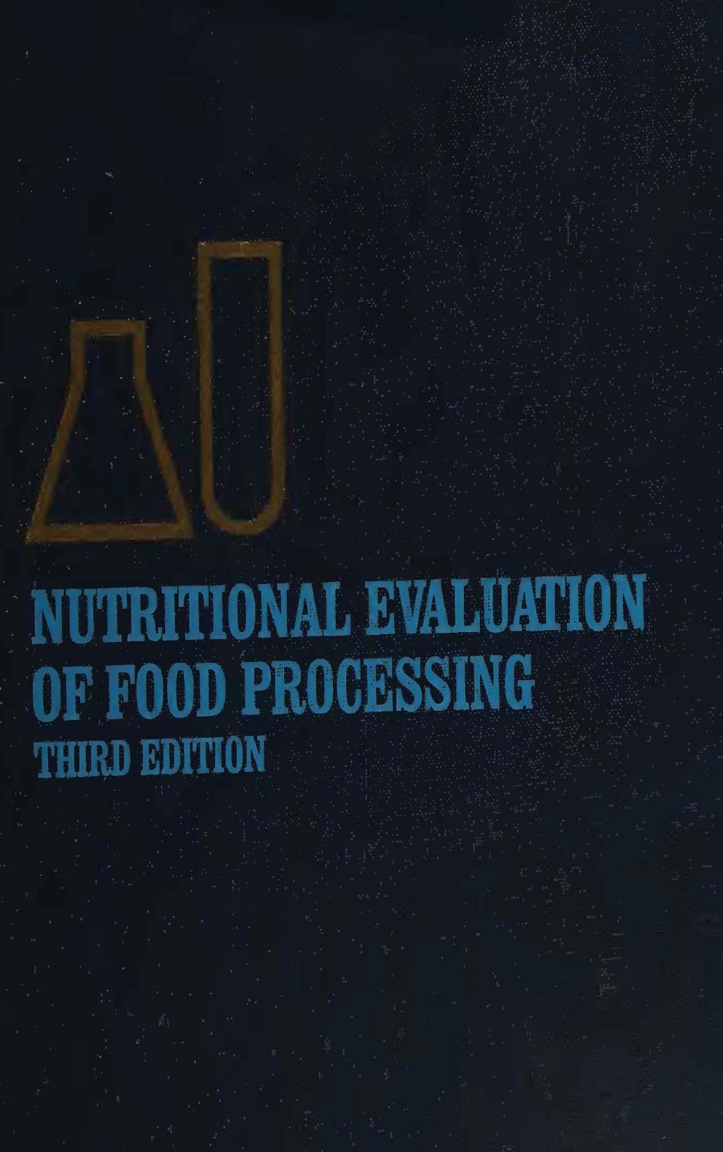 Nutritional Evaluation of Food Processing by Endel Karmas Robert S. Harris
