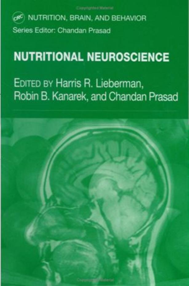 Nutritional Neuroscience (Nutrition, Brain and Behavior) by Harris R. Lieberman Robin B. Kanarek Chandan Prasad