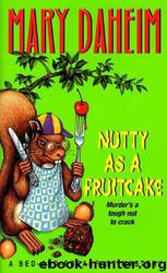Nutty As a Fruitcake by Mary Daheim