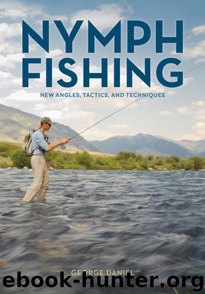 Nymph Fishing by George Daniel