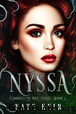 Nyssa (Goddess of War Series Book 1) by Kate Keir