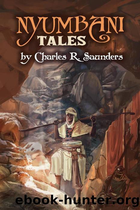Nyumbani Tales by Charles R. Saunders