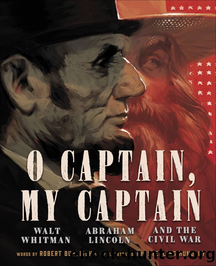 O Captain, My Captain by Robert Burleigh