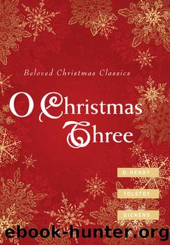 O Christmas Three by Charles Dickens