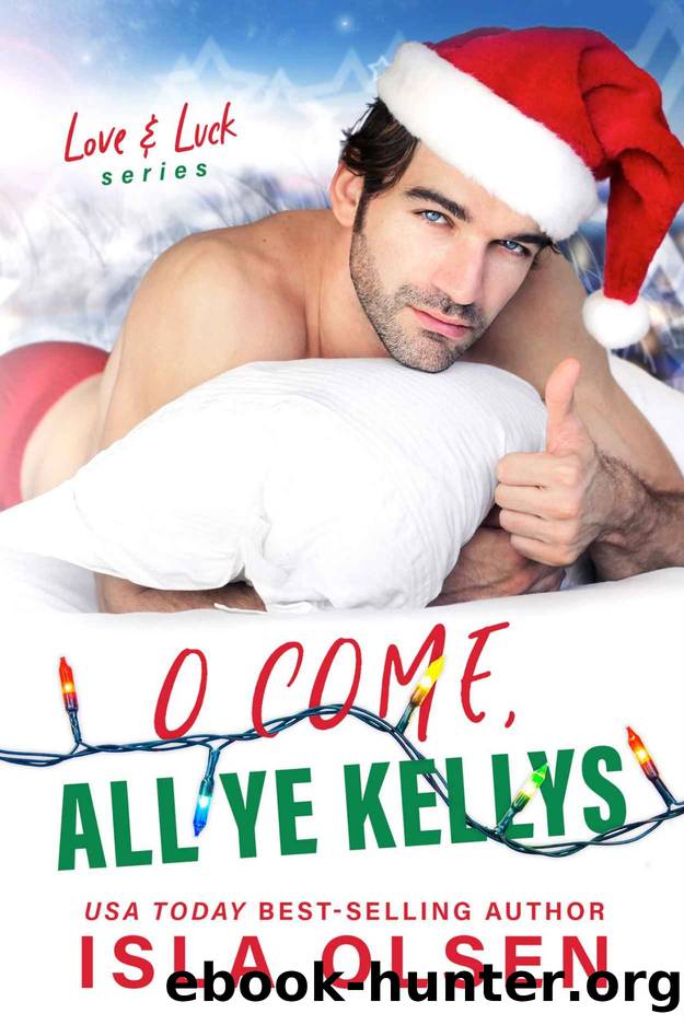 O Come, All Ye Kellys by Olsen Isla