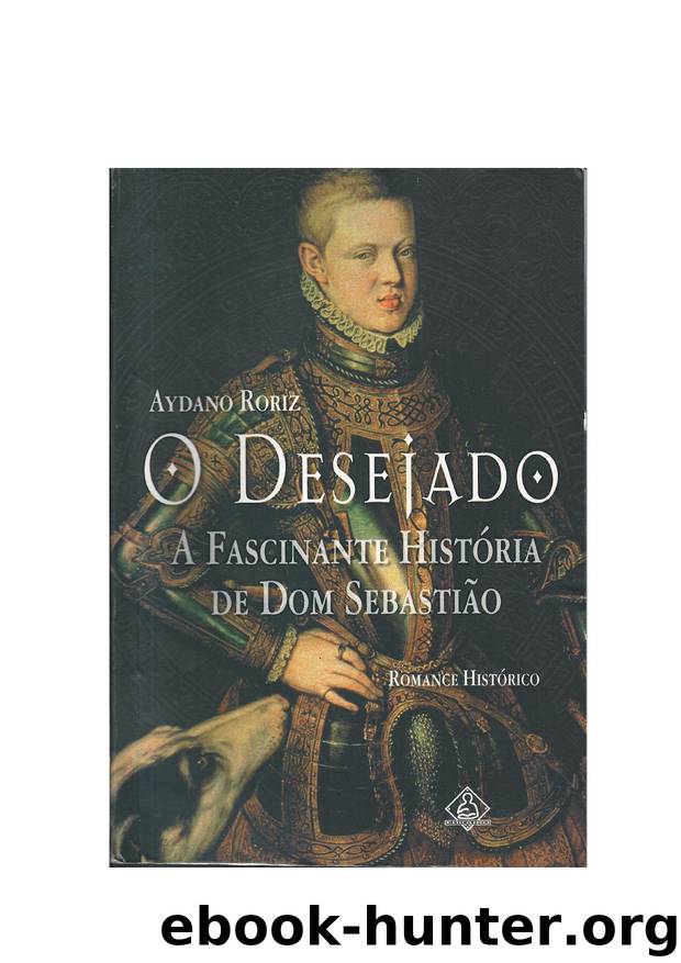 O Desejado by Aydano Roriz