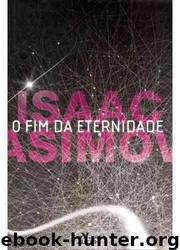 O Fim da Eternidade by Isaac Asimov
