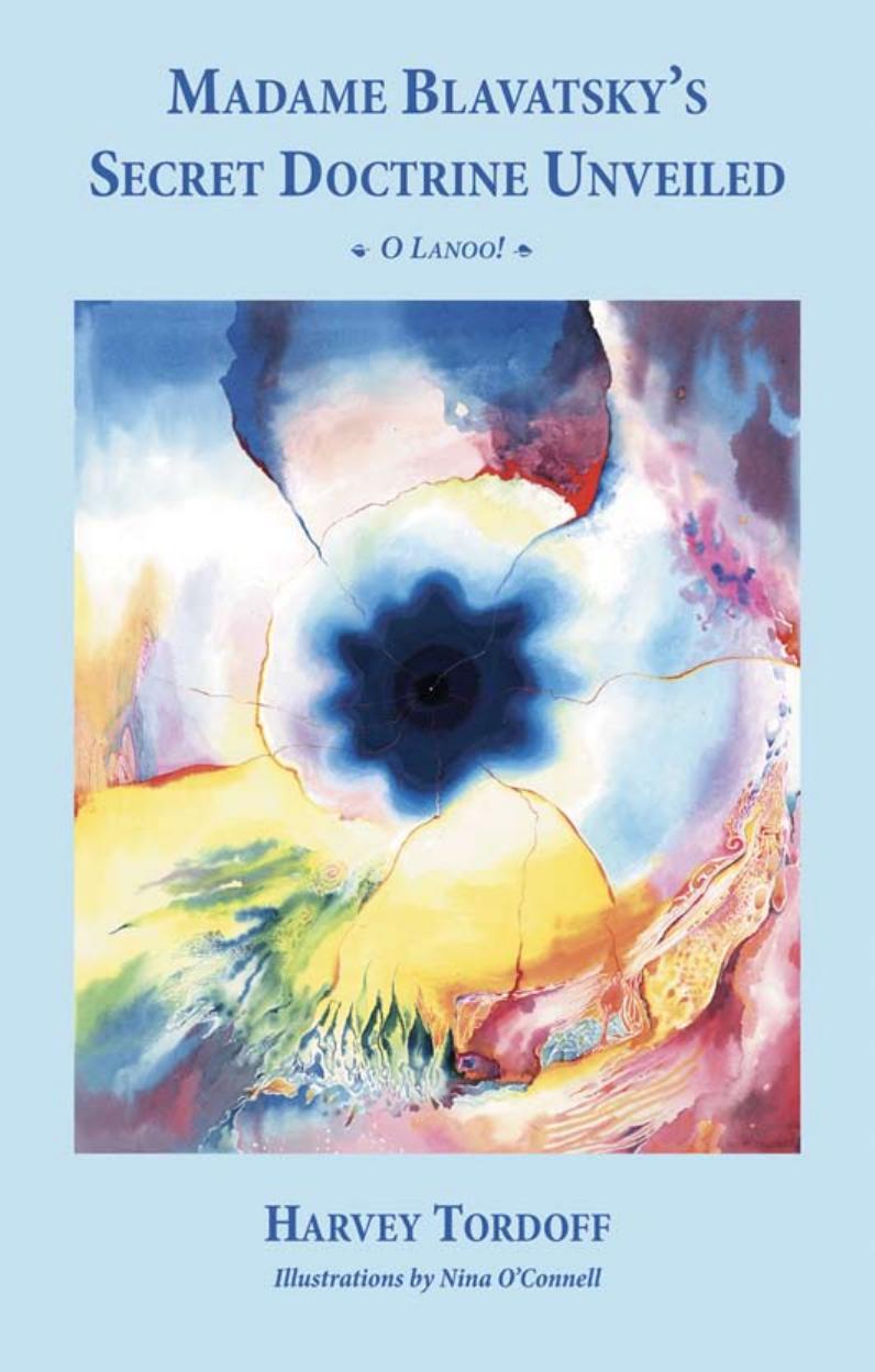 O Lanoo!: The Secret Doctrine Unveiled by Harvey Tordoff