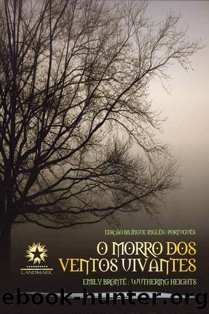 O Morro dos Ventos Uivantes (EdiÃ§Ã£o BilÃ­ngue) by Emily Bronte