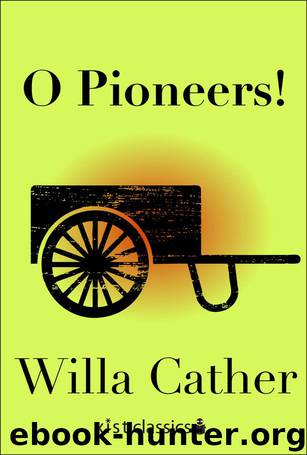 O Pioneers by Willa Cather