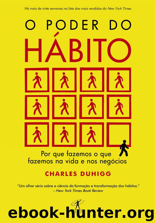 O Poder do Habito by Charles Duhigg