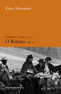 O Tempo e o Vento 2 - O Retrato vol.2 by Érico Veríssimo