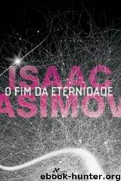 O fim da eternidade by Isaac Asimov