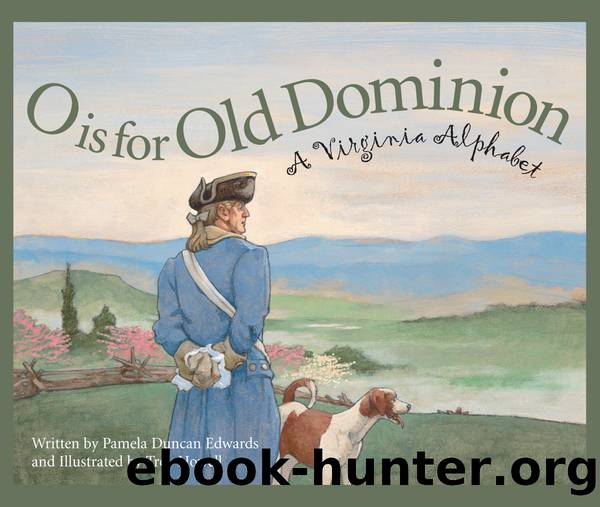 O is for Old Dominion by Pamela Duncan Edwards