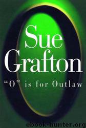 O" Is for Outlaw by Sue Grafton