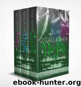 O'Gallagher Nights: The Complete Series (O'Gallagher Nights #1-3; Love In All Places #2) by Mignon Mykel