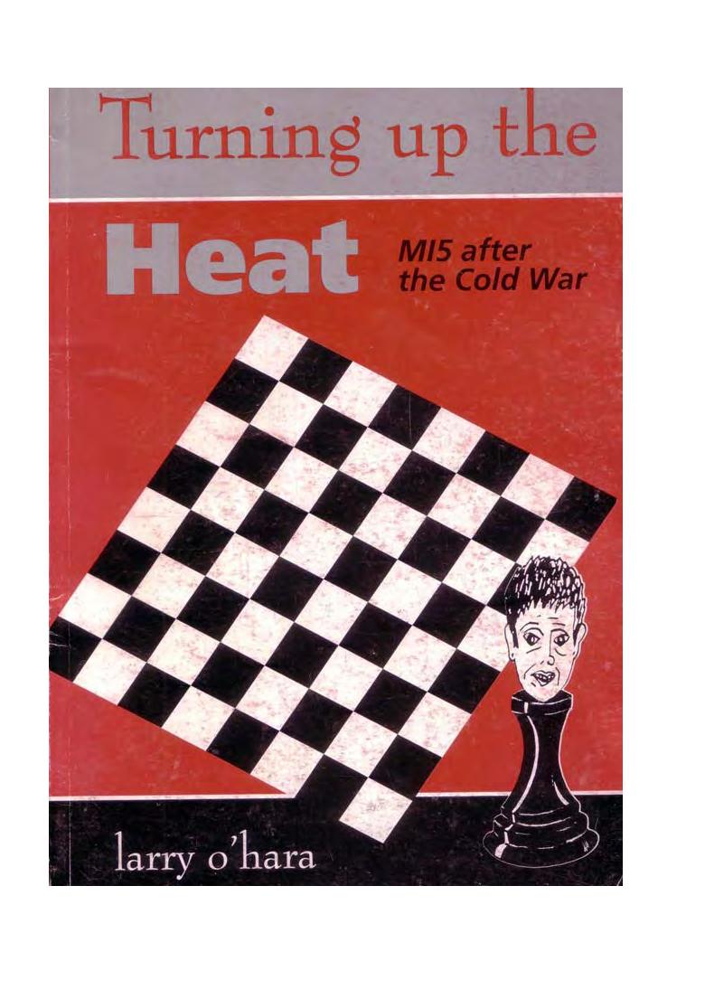 O'Hara, Larry by Turning up the Heat MI5 after the Cold War (1994)