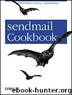 O'Reilly : sendmail Cookbook by By