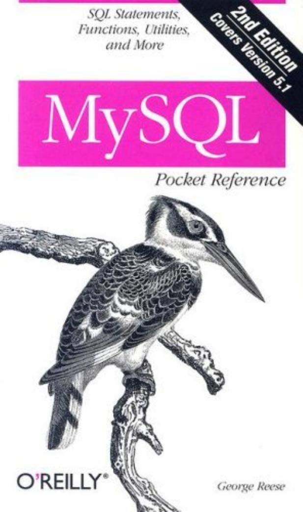 O'Reilly MySQL Pocket Reference (2nd Edition) by Unknown